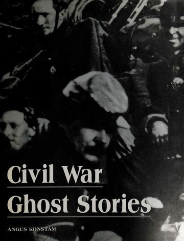 Civil War ghost stories : Konstam, Angus : Free Download, Borrow, and ...