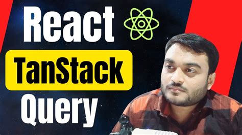 React Query Tanstack Tutorial | Data Fetching Without State & useEffect ...