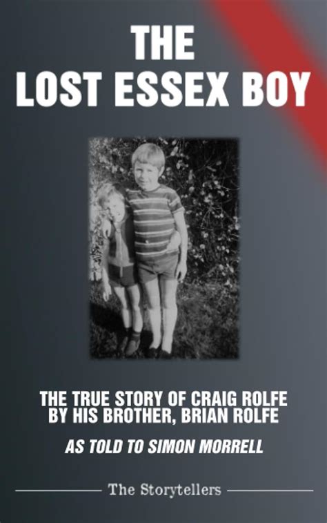 The Lost Essex Boy: The true story of Craig Rolfe: Amazon.co.uk: Morrell, Simon, Rolfe, Brian ...