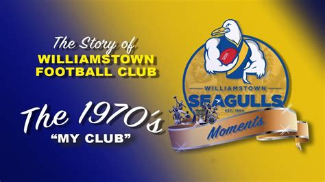 Williamstown Football Club - My Club (1970's) - YouTube