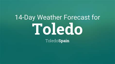 Toledo, Toledo, Spain 14 day weather forecast