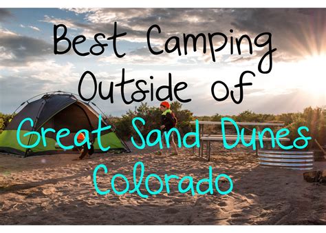 Step Skip Leap: Best Camping Outside of Great Sand Dunes, Colorado