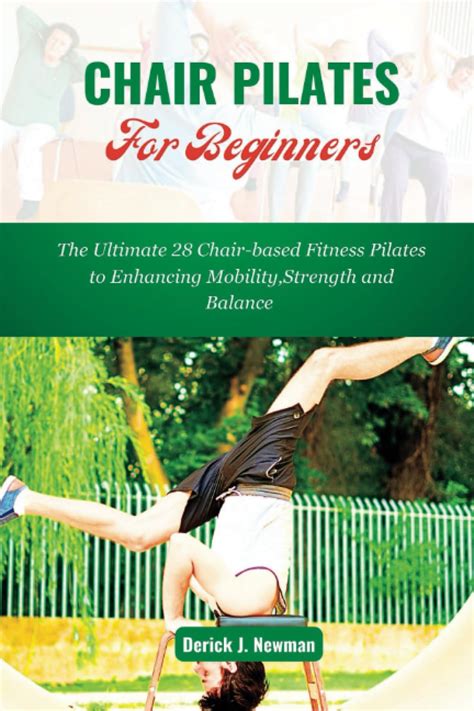 CHAIR PILATES For Beginners: The Ultimate 28 Chair-based Fitness ...