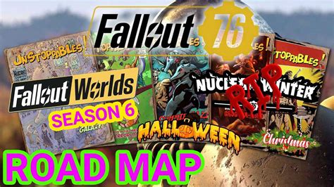 Fallout 76 Road Map - Season 6 and 7 - Fallout Worlds - Seasonal Events & 4 Star Legendary - YouTube