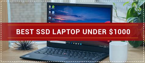 TOP 10 Best SSD Laptop Under $1000 2021 [Expert Pick]