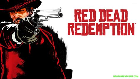 RED DEAD REDEMPTION PC - FREE FULL DOWNLOAD - NEWTORRENTGAME