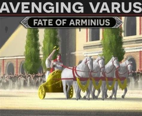 Avenging Varus - The Fate of Arminius and Germanicus (17 AD) - The ...