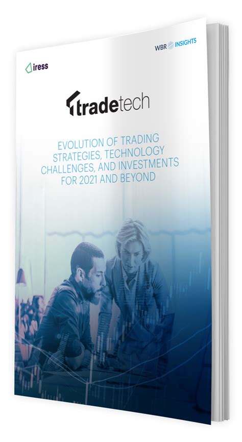 Evolution of Trading Strategies, Technology Challenges,