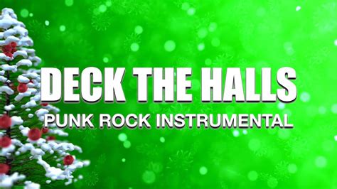 Deck The Halls - Punk Rock Instrumental Karaoke Version Chords - Chordify