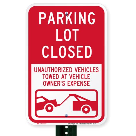 Parking Lot Closed Sign - Vehicles Towed Signs, SKU: K-8540