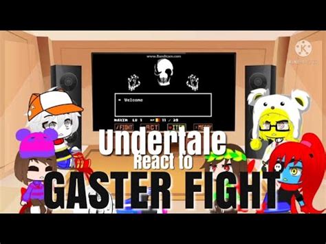 Undertale react to Gaster Fight - YouTube