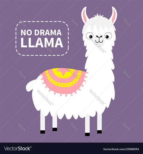 No drama llama alpaca animal cute cartoon funny Vector Image