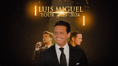 Luis Miguel 2024 Tour Usa - Roz Gaylene