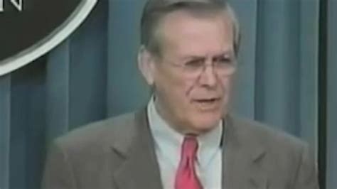 Donald Rumsfeld says there are 'known unknowns'