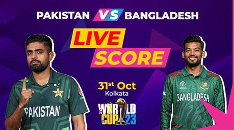 Pakistan vs Bangladesh live score, ICC World Cup 2023 - International ...