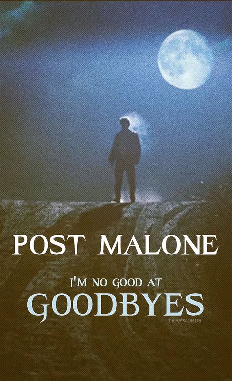 Post Malone Goodbyes Quotes