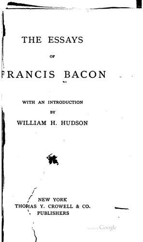 The essays of Francis Bacon by Francis Bacon | Open Library