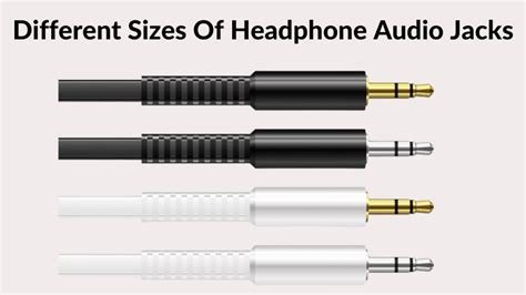 Headphone Jack Sizes Explained: Find Your Perfect Fit!