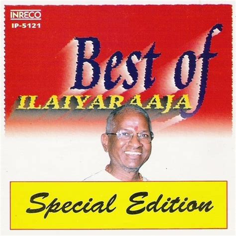 Best Of Ilaiyaraaja Songs Download: Best Of Ilaiyaraaja MP3 Tamil Songs Online Free on Gaana.com