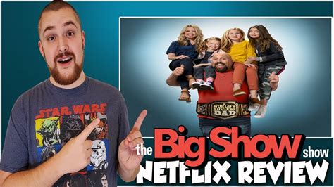 The Big Show Show Netflix Series Review - YouTube