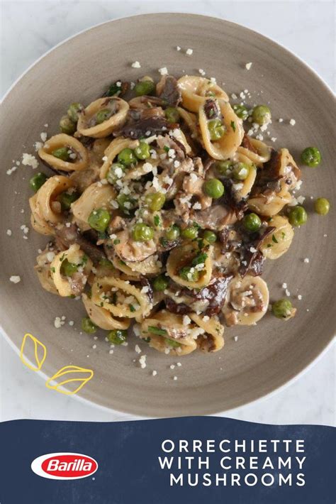 Collezione Orecchiette with Creamy Wild Mushrooms & Peas Sauce | Barilla | Recipe in 2022 ...