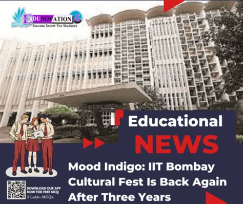 Mood Indigo: IIT Bombay Cultural Fest Is Back Again After Three Years - Edunovations