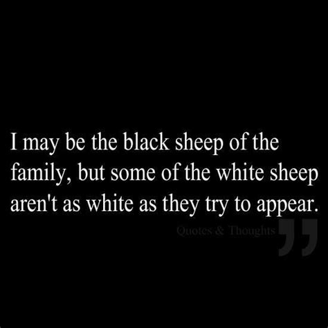 Samicraft: I Am The Black Sheep Of The Family Quotes