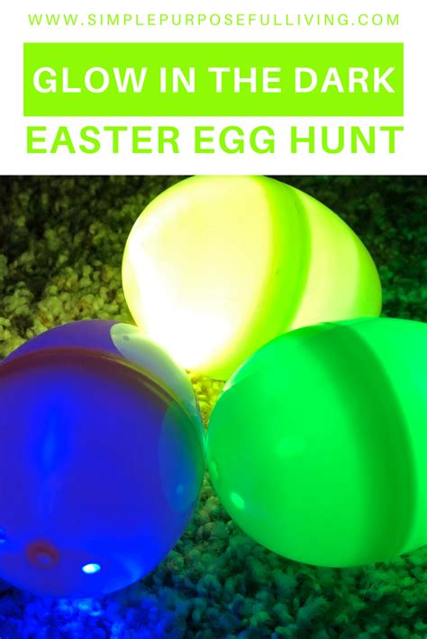 Glow in the Dark Easter Egg Hunt | Simple Purposeful Living