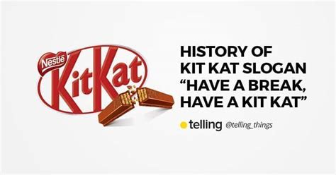 The history of Kit Kat slogan "Have a Break, Have a Kit Kat"