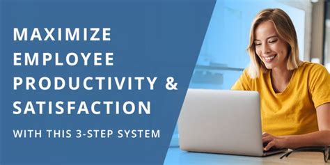 Maximize Employee Productivity AND Satisfaction With This 3-Step System - AZCOMP Technologies