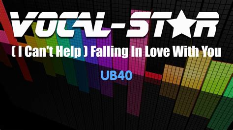 UB40 - I Can't Help Falling In Love With You (Karaoke Version) with Lyrics HD Vocal-Star Karaoke ...