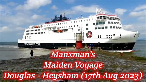 Maiden Voyage: Douglas to Heysham - Manxman Ferry Adventure - YouTube