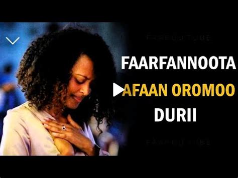 FAARSAA AFAAN OROMOO DURII - YouTube