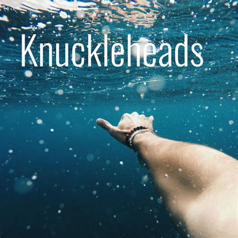 Knuckleheads | Podcast on Spotify