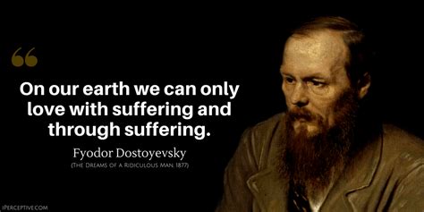 Fyodor Dostoyevsky Quotes - iPerceptive