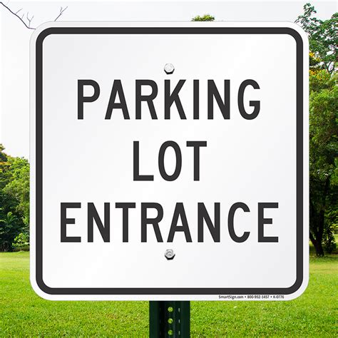 Parking Lot Entrance Sign , SKU: K-0776
