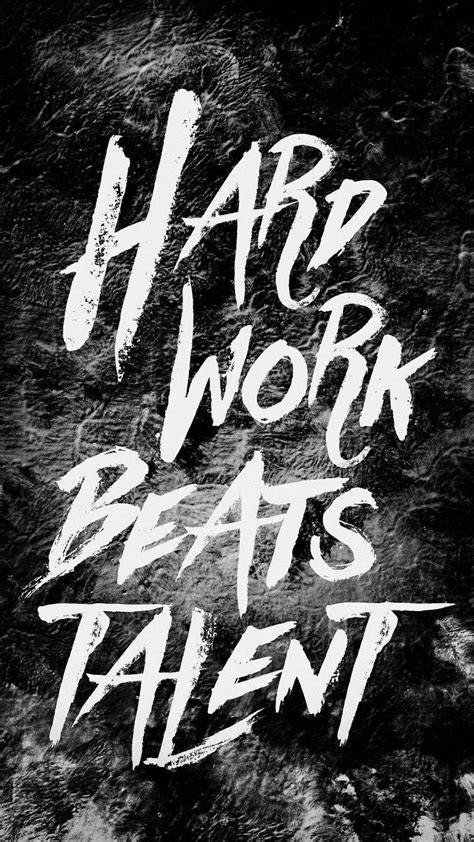 Hard Work Beats Talent Wallpapers - Wallpaper Cave