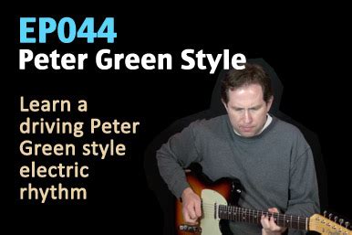 Peter Green Guitar Lesson - EP044