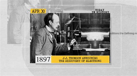 April 30 in history: Discovery of electrons, launch of World Wide Web ...