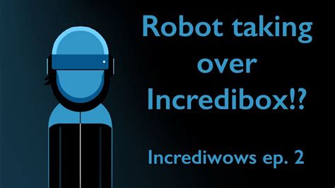 Incredibox | Robot takes over Incredibox!? | Incrediwows ep.2 - YouTube