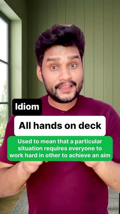 Idiom of the day “all hands on deck” #ytshorts #idioms # ...