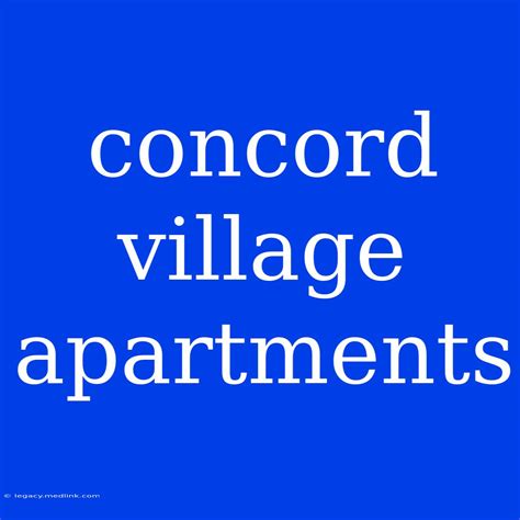 Concord Village Apartments
