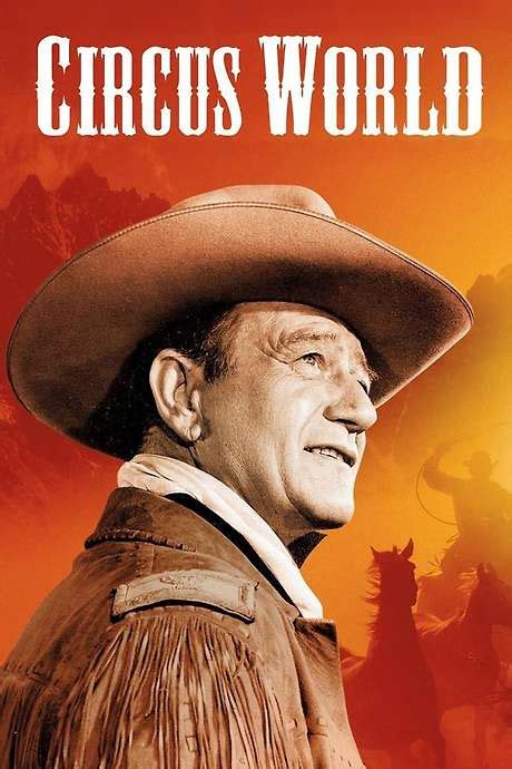 ‎Circus World (1964) directed by Henry Hathaway • Reviews, film + cast • Letterboxd