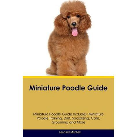 Miniature Poodle Guide Miniature Poodle Guide Includes : Miniature ...