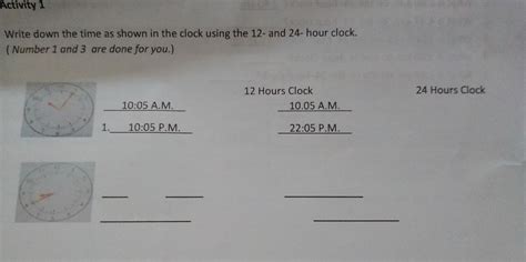 Solved: Activity 1 Write down the time as shown in the clock using the ...