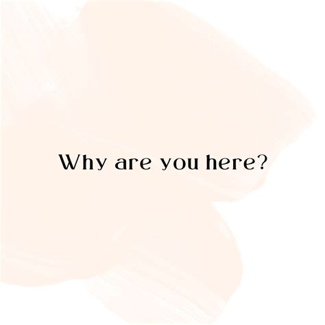 1: Why are you here? – Life Unfiltered