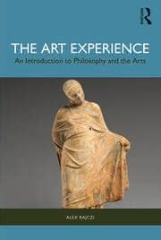 The Art Experience: An Introduction to Philosophy and the Arts - 1st E