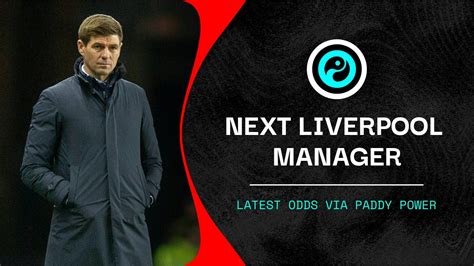 Next Liverpool manager odds: Steven Gerrard among favourites