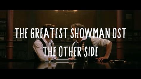 The greatest showman OST - The other side lyrics video [가사해석] - YouTube