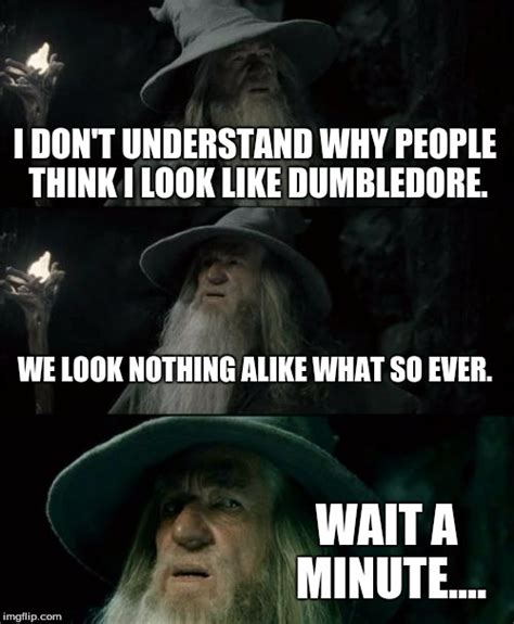 Confused Gandalf Meme - Imgflip